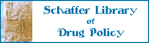 Schaffer Online Library of Drug Policy